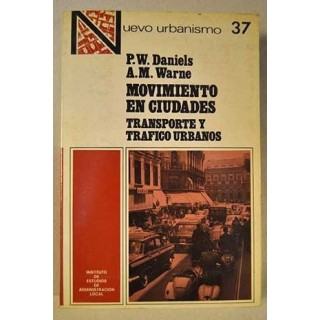 Movimiento en ciudades. Transporte y trafico Urbanos